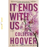 کتاب IT ENDS WITH US اثر COLLEEN HOOVER